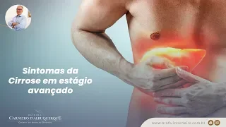 Sintomas da Cirrose em estágio avançado | Prof. Dr. Luiz Carneiro CRM 22761