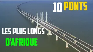 10 ponts les plus longs d'Afrique