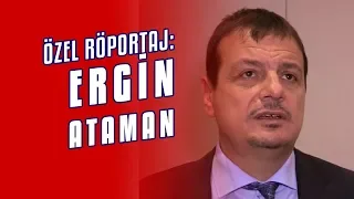 Özel Röportaj | Ergin Ataman - Anadolu Efes