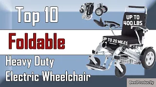 ✅ 10 Best Foldable Electric Wheelchairs - What's your favorite?