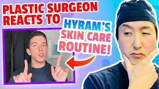 Plastic Surgeob Reacts to HYRAM's Skin Care Routine! How Good Is It? - Dr. Anthony Youn