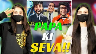 We became Papa's Assistant for 24 Hours - Triggered Insaan & Fukra Insaan | BPREACTION