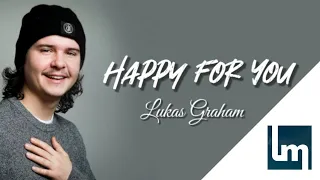 Lukas Graham - Happy For You | Lyrics Video