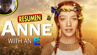 ANNE with an E es pura POESIA 🤩| Resumen Temporada 1 *Te va a Encantar*