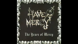 Have Mercy - The Years Of Mercy (Full Demos Album)