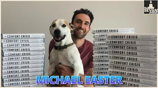 Michael Easter - Author "The Comfort Crisis"