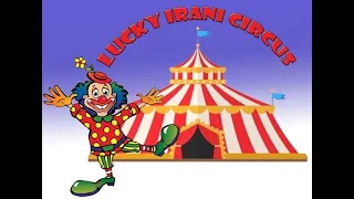 Lucky Irani Circus Latest Fullshow 2021