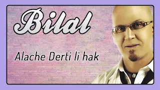 Cheb Bilal - Alache Derti Li Hak