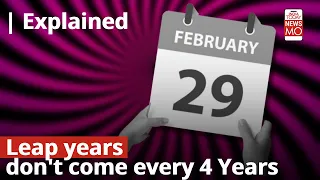 2024 is a leap year: Why does a leap year not come every 4 years? Explained