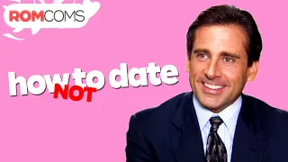 How NOT to Date with Michael Scott - The Office US | RomComs