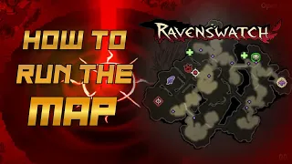 How To Efficiently Run The Map In Ravenswatch