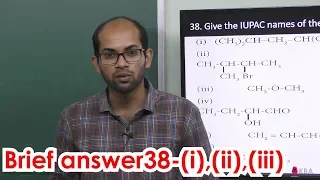 25.Chemistry | Fundamentals of Organic Chemistry | Brief answer 38 (i),(ii),(iii)