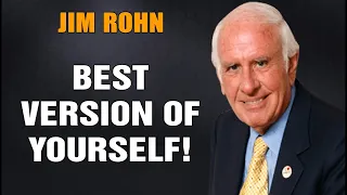 Jim Rohn - Become The Best Version Of Yourself