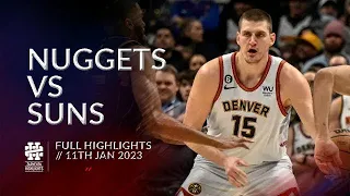 Nuggets vs Suns Full Game Highlights 11th Jan 2023