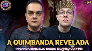 A QUIMBANDA REVELADA - N´GANGA MARCELO BALIDO E DANILO COPPINI - Isto Não É #369