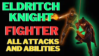 Eldritch Knight Fighter - All Attacks And Abilities - Baldur's Gate 3 Subclass Guide