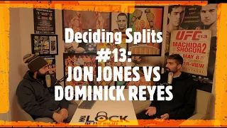 Jones vs Reyes (UFC 247) | Deciding Splits #13