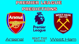 ARSENAL VS WEST HAM BETTING TIPS | PREMIER LEAGUE PREDICTIONS