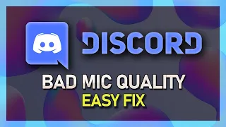 Discord - How To Fix Bad Mic Quality