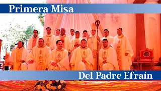 Primera misa del Padre Efraín - Padre Arturo Cornejo