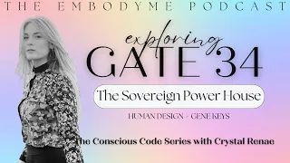Human Design Gate or Gene Key 34 - The Gate of Power: Force - Strength - Majesty