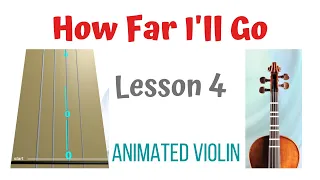 HOW FAR I'LL GO - Learn how to play the violin without notes - ANIMATED VIOLIN - LESSON 4