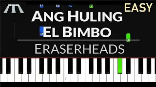 Ang Huling El Bimbo (Eraserheads) - EASY Piano Tutorial