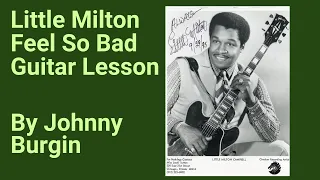 Feel So Bad Little Milton Guitar Lesson
