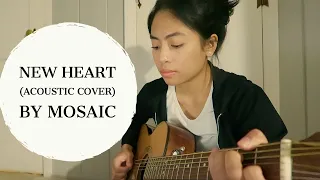 New Heart (Acoustic Cover) - by Mosaic