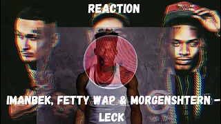 Imanbek, Fetty Wap & MORGENSHTERN - LECK (Official Lyric Video, 2021) ▶️ реакция иностранцев