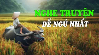 Nghe Truyện Dễ Ngủ Nhất | Đọc Truyện Đêm Khuya Đài Tiếng Nói Việt Nam