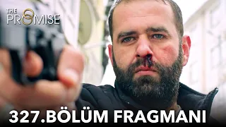 Yemin 327. Bölüm Fragmanı | The Promise Season 3 Episode 327 Promo