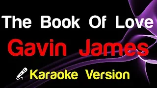 🎤 Gavin James - The Book Of Love (Karaoke Version)