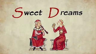 Sweet Dreams - Medieval Style