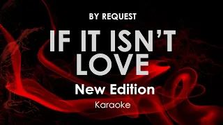 If It Isn't Love | New Edition karaoke