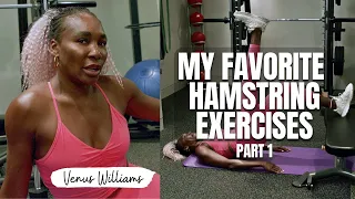 Unlock your potential with Venus Williams' top hamstring exercises!