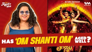Om Shanti Om | Has It Aged Well? ft. Priyam Saha