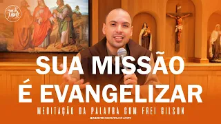 Sua missão é evangelizar | (At 18,1-8) - Meditação da Palavra de Deus - #36