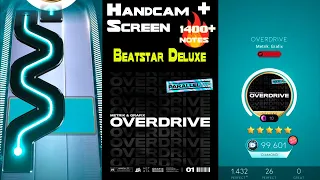 [Beatstar Deluxe] Overdrive (EXTREME) | Metrik, Grafix | Handcam + Screen