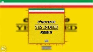 Drake - Yes Indeed (Remix) By C'Note100