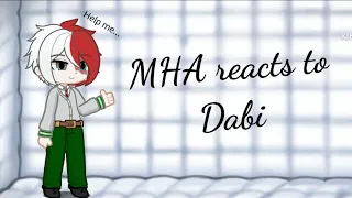 Mha reacts to Dabi || Triger warnings at the start || DabiHawks || Angst || Dabi bday special ||