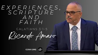 Experiences, Scripture and Faith | Galatians 3:1-5  | February 18, 2024