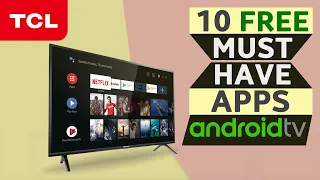 10 MUST HAVE APPS for TCL Android TV (2022)