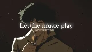 Let The Music Play (Slowed + Reverbed) | Original Vocal Mix | Shamur