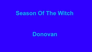 Season Of The Witch  - Donovan - with lyrics