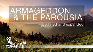 Armageddon and the Parousia - Updated and Expanded