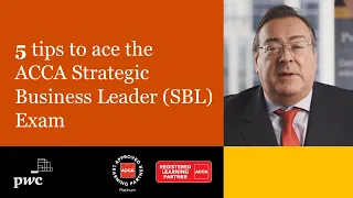 5 Tips to ace the ACCA Strategic Business Leader (SBL) exam