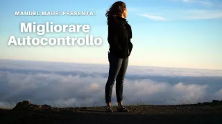 Migliorare l  Autocontrollo | Ipnosi Strategica® | Meditazione Guidata