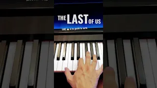 THE LAST OF US piano #pianotutorial #thelastofus #piano #shorts #trending