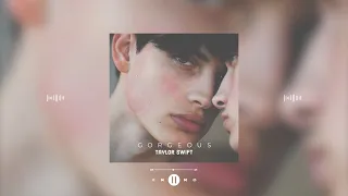 taylor swift - gorgeous (slowed & reverb)